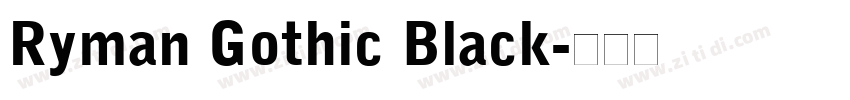 Ryman Gothic Black字体转换